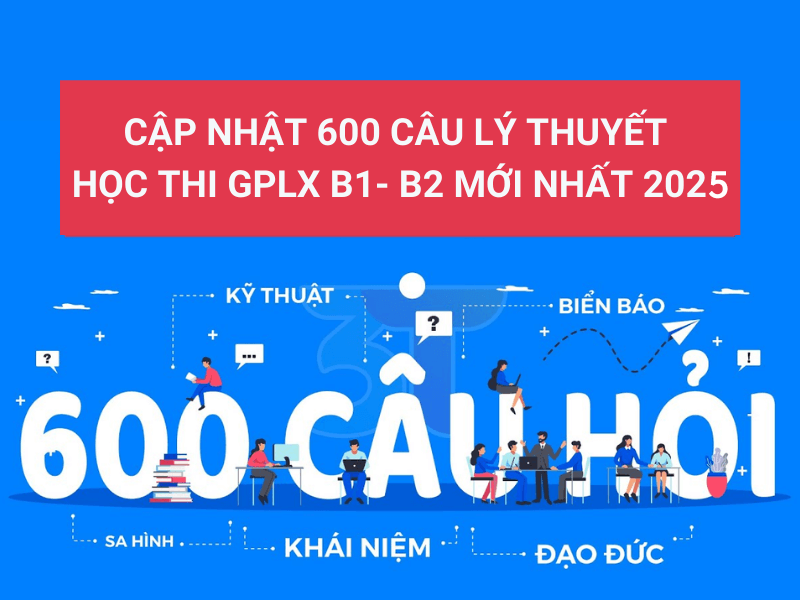 600 câu hỏi lý thuyết b2