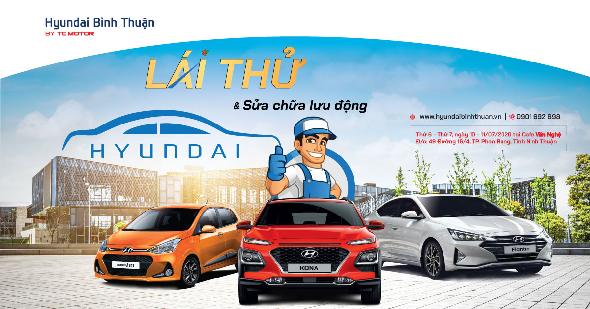 Lái thử Hyundai & sửa chữa lưu động tại Ninh Thuận