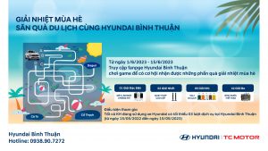 Giải nhiệt mùa hè cùng Hyundai Bình Thuận